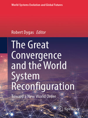 cover image of The Great Convergence and the World System Reconfiguration